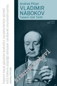 Vladimir Nabokov: Yazarın Gizli Tarihi -