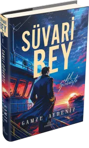 SÜVARİ BEY 1: SAKLI GÜVERTE - CİLTLİ