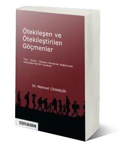 Ötekileşen ve Ötekileştirilen Göçmenler