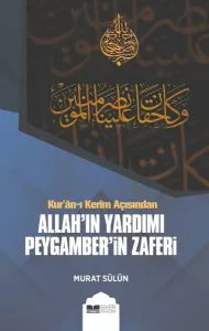 Kuranı Kerim Açısından Allahın Yardımı Peygamberin Zaferi