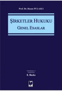 Şirketler Hukuku Genel Esaslar