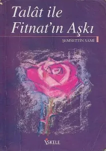 Talat İle Fitnat'ın Aşkı