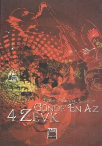 Günde En Az 4 Zevk (K.Kapak)