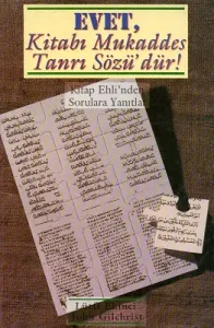 Evet Kitabı Mukaddes Tanrı Sözü'dür