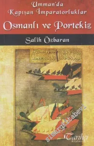 Umman'da Kapışan İmparatorluklar Osmanlı ve Portekiz -