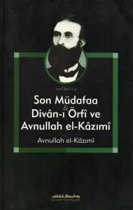 Son Müdafaa Divan-ı Örfi ve Avnullah el-Kazımi