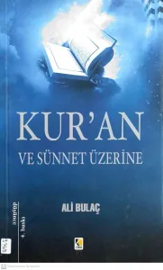 Kur'an ve Sünnet Üzerine