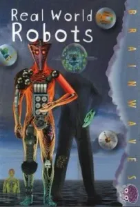 Real World Robots