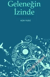Geleneğin İzinde -