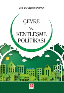 Çevre ve Kentleşme Politikası