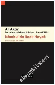 İstanbul'da Rock Hayatı - Sosyolojik Bir Bakış -