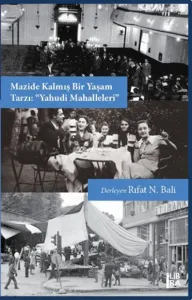 Mazide Kalmış Bir Yaşam Tarzı '' Yahudi Mahalleleri ''