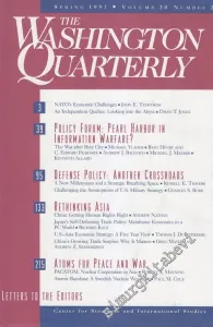 The Washington Quarterly - Case: Policy Forum: Pearl Harbor In Information Warfare? - Defense Policy: Another Crossroads - Rethinking Asia - Atoms For Peace And War - The Editors - Vol: 20 Number: 2      Spring  1997