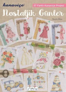 Kanaviçe Nostaljik Günler Kanaviçe Nostaljik Günler