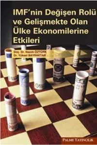 IMF`nin Değişen Rolü ve Gelişmekte Olan Ülke Ekonomilerine Etkileri