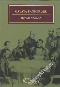 Osmanlı Finansında Galata Bankerleri -