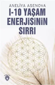 I-10 Yaşam Enerjisinin Sırrı