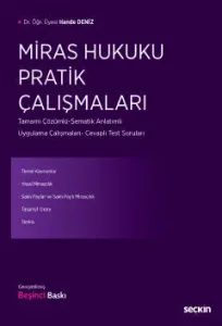 Miras Hukuku Pratik Çalışmaları