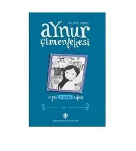 Aynur Çimenlekesi ve Pek Sıradan Ailesi