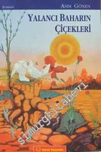 Yalancı Baharın Çiçekleri -         2011