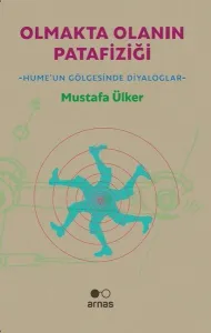 Olmakta Olanın Patafiziği;Hume'un Gölgesinde Diyaloglar