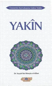 Ümmetin Kurtuluşuna Giden Yolda Yakin