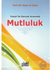 Hayal ile Gerçek Arasında Mutluluk