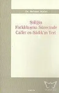 Şiiliğin Farklılaşma Sürecinde Ca'fer es-Sadık'ın Yeri