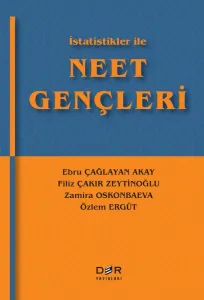 İSTATİSTİKLER İLE NEET GENÇLERİ
