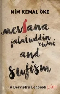 Mevlana Jalaluddin Rumi and Sufism