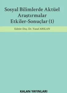 Sosyal Bilimlerde Aktüel Araştırmalar: Etkiler-Sonuçlar (1)