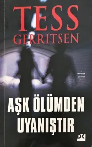 Aşk Ölümden Uyanıştır