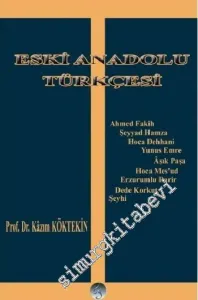 Eski Anadolu Türkçesi -         2008