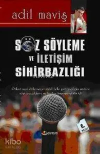 Söz Söyleme ve İletişim Sihirbazlığı