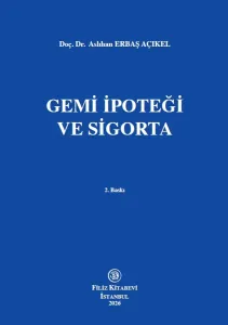 Gemi İpoteği ve Sigorta