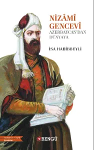 Nizami Gencevi Azerbaycan'dan Dünyaya