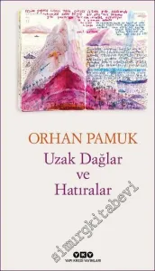 Uzak Dağlar ve Hatıralar  -         2022