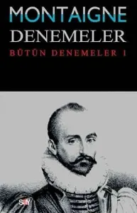 Montaigne Denemeler I