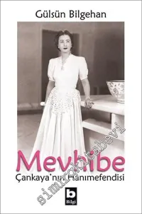 Mevhibe: Çankaya'nın Hanımefendisi -