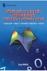 Çözümlü Matematik Problemleri ve Matlab  Uygulaması