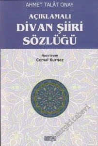 Açıklamalı Divan Şiiri Sözlüğü -
