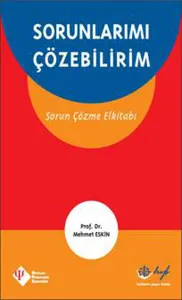 Sorunlarımı Çözebilirim (Sorun Çözme Elkitabı)