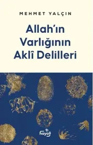 Allah'ın Varlığının Aklî Delilleri