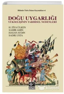 DOĞU UYGARLIĞININ YÜKSELİŞİNİN TARİHSEL NEDENLERİ