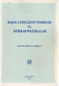 Başlıca Enflasyon Teorileri Ve İstikrar Politikaları