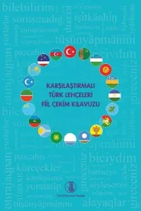 Karşılaştırmalı Türk Lehçeleri Fiil Çekim Kılavuzu