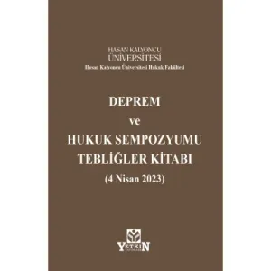 Deprem ve Hukuk Sempozyumu Tebliğler Kitabı