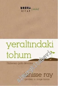 Yeraltındaki Tohum: Filizlenen Gıda Devrimi -
