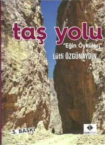 Taş Yolu; "Eğin Öyküleri"