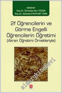 2f Öğrencilerin ve Görme Engelli Öğrencilerin Öğretimi (Akran Öğretimi Örnekleriyle) -         2023